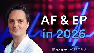 AF Symposium 26: AF & EP in 2026: Five Things That Will Change Daily Practice