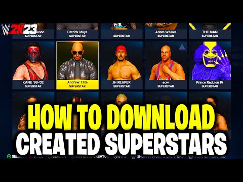 HOW TO DOWNLOAD SUPERSTARS IN WWE 2K23