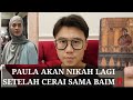 PAULA AKAN NIKAH LAGI SETELAH CERAI DENGAN BAIM WONG ‼️ INI SIMBOLNYA.. !!