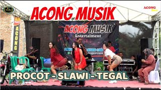 ACONG MUSIK [[ PROCOT - SLAWI ]] BPK.ANDI GRANDONK - IBU YUNI