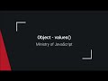 JavaScript Objects - Object.values()