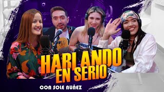 HABLANDO EN SERIO, con Sole Núñez || CAP 6 || SER ARTISTAS EN PARAGUAY