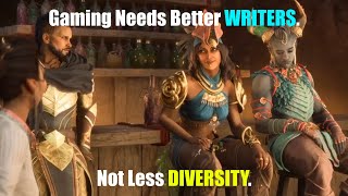 Gaming Needs Better Writers Not Less Diversity
