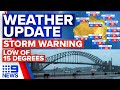 NSW storm warning, Low of 15 in Melbourne | Weather | 9 News Australia