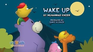 Nasheed - Wake Up By Muhammad Khodr featuring Zaky (Islamic cartoon)