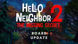 Hello Neighbor 2: The Missing Secret - Board Update (Credit: Denomo for BP Codes)