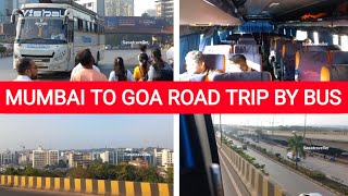 MUMBAI TO GOA ROAD TRIP | MUMBAI TO PANJIM | MUMBAI TO GOA BUS VLOG |  SASA TRAVELLER