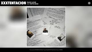 Download Lagu XXXTENTACION Fuck Love... MP3 Gratis