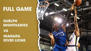 CEBL Summer Series 2020 | Full Game | Guelph Nighthawks vs Niagara River Lions | July 28