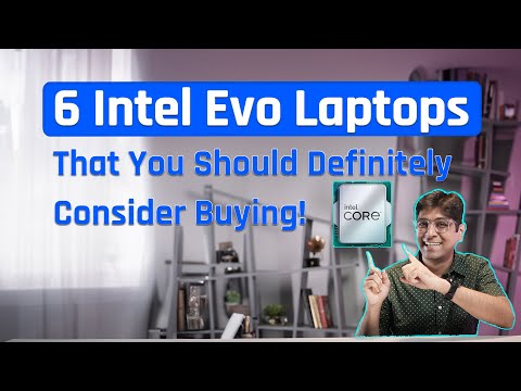 6 Intel Evo Laptops That You Should Definitely Consider Buying!