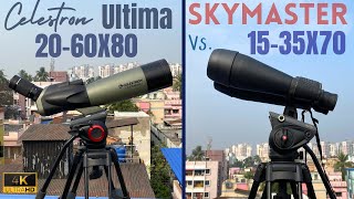 Celestron Ultima 20-60x80mm Angled Zoom Spotting Scope Vs. Celestron Skymaster 15-35X Binoculars