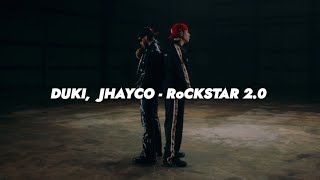 DUKI, Jhayco - RoCKSTAR 2.0 🔥|| LETRA