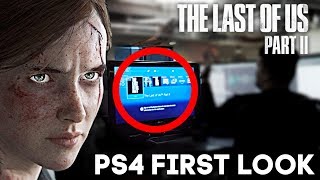 The LAST OF US 2: FIRST LOOK PS4 - Last of Us Part 2 PS4 NEWS