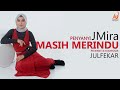 JMIRA – Masih Merindu (OFFICIAL TEASER) #Jmira  #JulfekarMusic