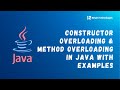 Java Constructor | Method Overloading in Java | Learn Constructors & Method Overloading in Java