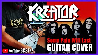 Kreator - Some Pain Will Last Guitar Cover - Classic Thrash Metal #kreatorguitarcover