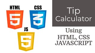 Web Development Project - Tip Calculator | Using HTML, CSS, JAVA SCRIPT | The Developer Guy