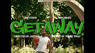 Dre Costa feat. NDB Deuce - Getaway (Official Video)