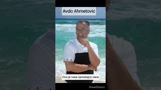 Avdo Ahmetovic-Ovo je nase oprostajno vece