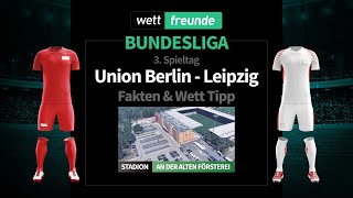 Bundesliga Prognose & Wett-Tipp: Union Berlin - RB Leipzig | 2022/23
