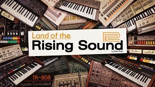 Land of the Rising Sound | A Roland Retrospective