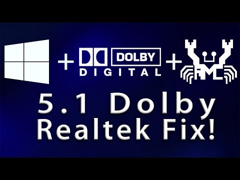 Enable 5.1 Dolby in Windows 10 w/ Realtek Patch!