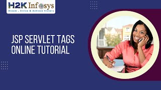 Java Servlets Page Class | JSP Servlet Tags Online Tutorial | Java Course | H2k Infosys