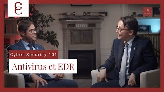 Cyber Sécurité 101 : Antivirus et EDR