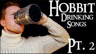 Hobbit Drinking Songs (PART 2)