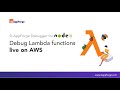 Debug AWS Lambda in Node.js | SLAppForge Debugger