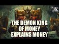 The Demon King of Money Explains Money