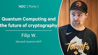 Quantum Computing and the future of cryptography - Filip W.