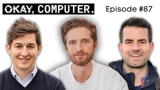 Bitcoin Fixes X… with Trevor Marshall, David Haber \u0026 Stuart Wall  |  Okay, Computer Podcast No. 87