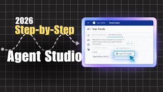 Step-by-Step Guide to Agent Studio in Salesforce