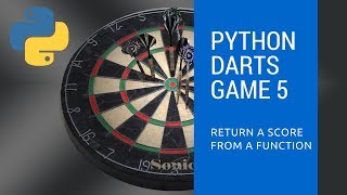 5 Darts Game Return Score from Function in Python