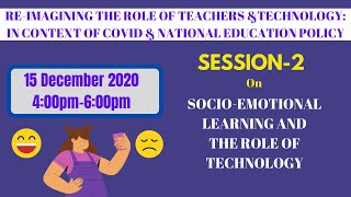 Session 2: Socio-Emotional Learning and the Role of Technology