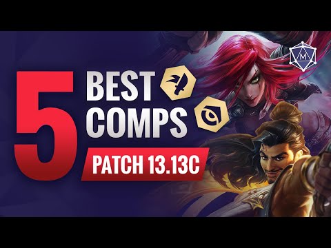 UPDATED BEST Comps Patch 13.13C | Set 9 TFT Teamfight Tactics Guide ...