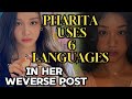 PHARITA USES 6 LANGUAGES IN HER WEVERSE POST AND REVEALS TO HAVE PROVIDED MANY SPOILERS