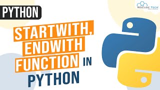 Startswith() & endswith() Functions in Python Explained with Programs | startwith & endwith Python