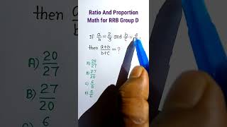 Ratio And Proportion Maths Tricks| Ratio for RRB Group D| RRB Group D Question| #shorts