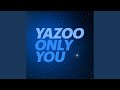 Only You (2017 Version)