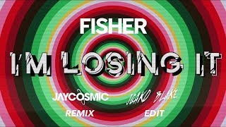 Fisher - Losing It (Jay Cosmic Remix & Joako Blake Edit)