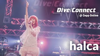 halca 2021/2/23 20時～Zepp撮りおろしライブ \u0026 スーパーサポーター コレサワを迎え生トーク！【Dive/Connect】