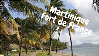 Martinique, Fort de France │ My travel Journal