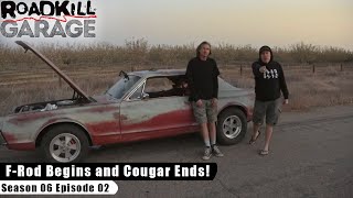 F-Rod Begins and Cougar Ends! - Roadkill Garage S06E02 - Reality Car TV Show