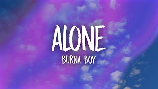 Burna Boy - Alone (Lyrics)