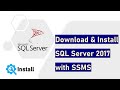 Download and Install SQL Server 2017 and SSMS