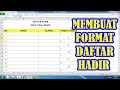 Membuat Format Daftar Hadir di Excel