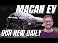 Honest Owners Review - Porsche Macan 2024 - Our new daily