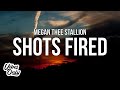 Megan Thee Stallion - Shots Fired (Lyrics)